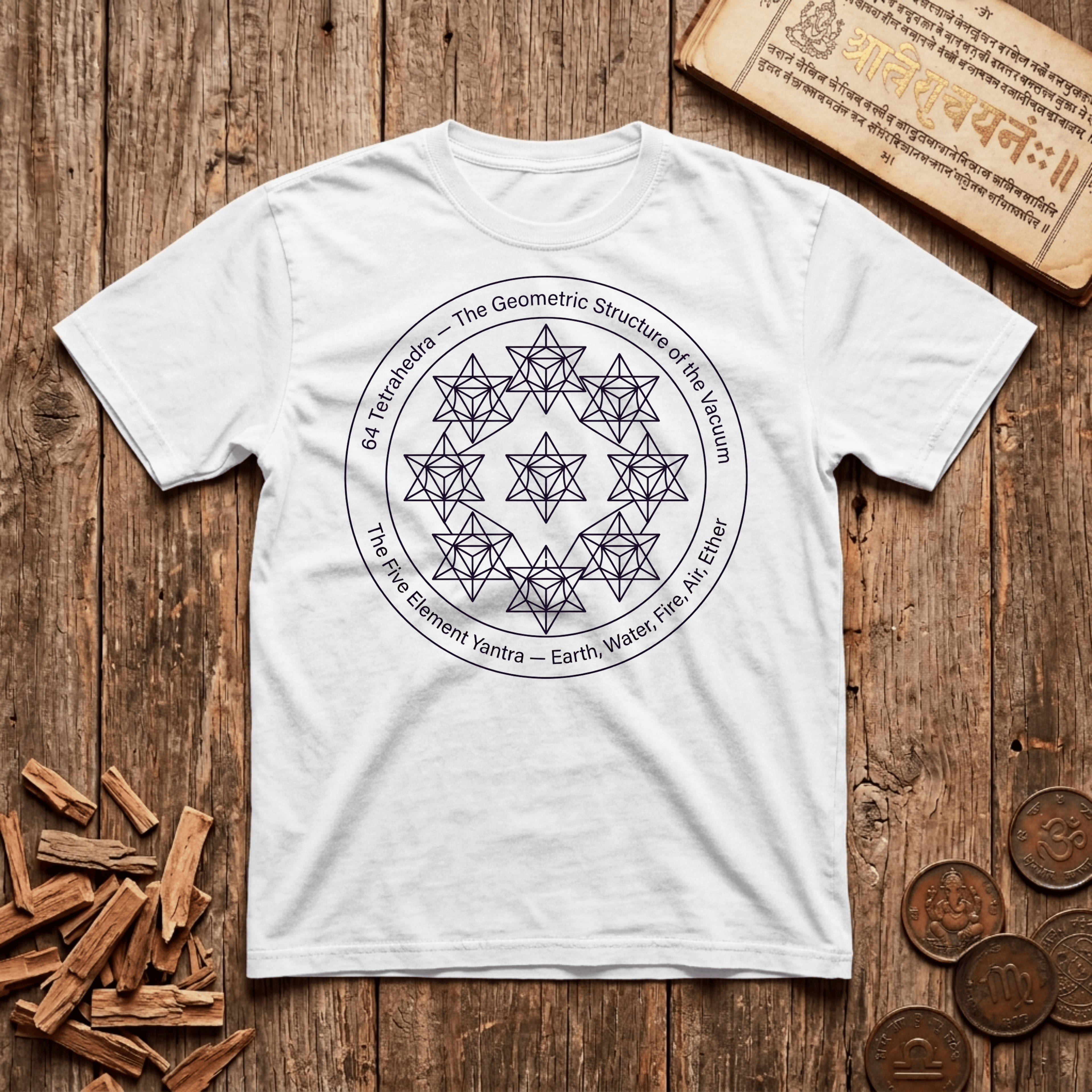 64 Tetrahedra - The Geometric Structure of the Vacuum - T-Shirt
